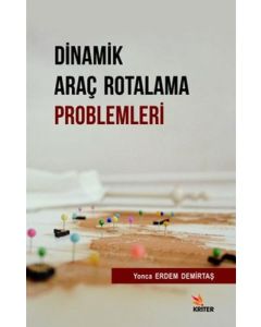 Dinamik Araç Rotalama Problemleri