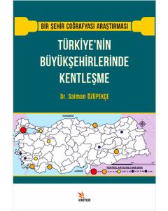 Türkiye’nin Büyükşehirlerinde Kentleşme