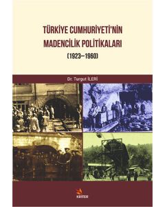 Türkiye Cumhuriyeti Madencilik Politikaları