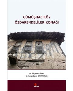 Gümüşhacıköy Özdarendeliler Konağı