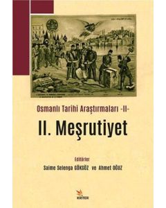 Osmanlı Tarihi Araştırmaları 2 - 2. Meşrutiyet