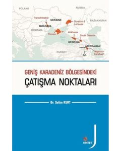 Geniş Karadeniz Bölgesindeki Çatışma Noktaları