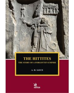 The Hittites - The Story of A Forgotten Empire