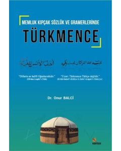 Memluk Kıpçak Sözlük ve Gramerlerinde Türkmence