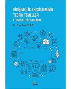 Girişimcilik Ekosisteminin Teorik Temelleri