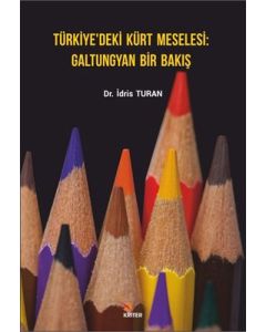 Türkiye’deki Kürt Meselesi Galtungyan Bir Bakış