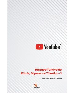 Youtube Türkiye’de Kültür Siyaset ve Tüketim-1