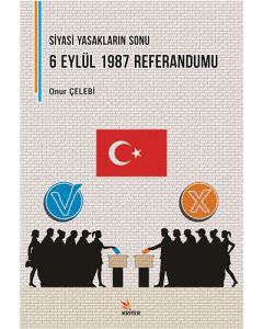 Siyasi Yasakların Sonu: 6 Eylül 1987 Referandumu