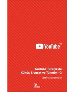Youtube Türkiye’de Kültür, Siyaset ve Tüketim - 2