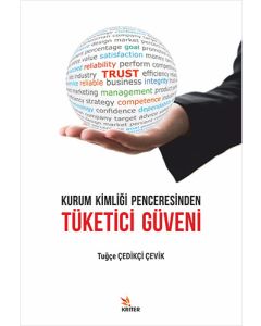 Kurum Kimliği Penceresinden Tüketici Güveni