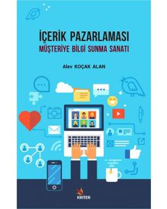 İçerik Pazarlaması - Müşteriye Bilgi Sunma Sanatı