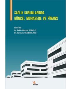 Sağlık Kurumlarında Güncel Muhasebe ve Finans