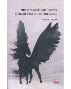 Mustafa Seyit Sutüven’in Şiirleri Üzerine Bir İnceleme