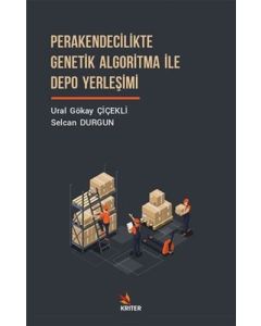 Perakendecilikte Genetik Algoritma İle Depo Yerleşimi