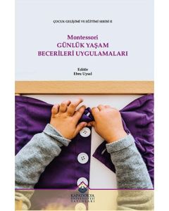 Montessori Günlük Yaşam Becerileri Uygulamaları