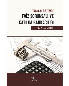 Finansal Sistemde Faiz Sorunsalı ve Katılım Bankacılığı