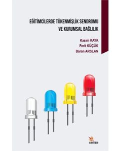 Eğitimcilerde Tükenmişlik Sendromu ve Kurumsal Bağlılık