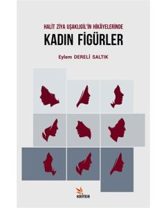 Halit Ziya Uşaklıgil'in Hikayelerinde Kadın Figürler