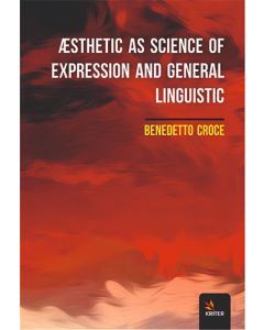 Æsthetic As Science Of Expression And General Linguistic