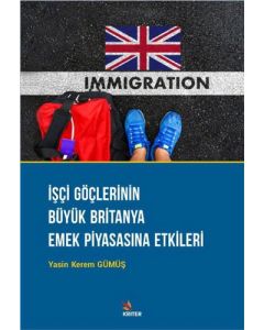 İşçi Göçlerinin Büyük Britanya Emek Piyasasına Etkileri