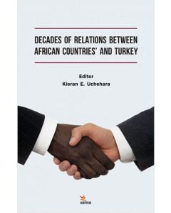 Decades of Relations Between African Countries' and Turkey