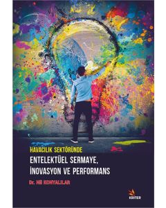Havacılık Sektöründe Entelektüel Sermaye İnovasyon ve Performans