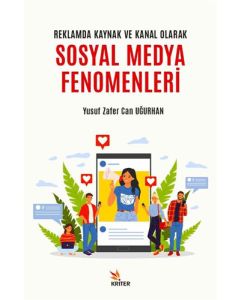 Reklamda Kaynak ve Kanal Olarak Sosyal Medya Fenomenleri