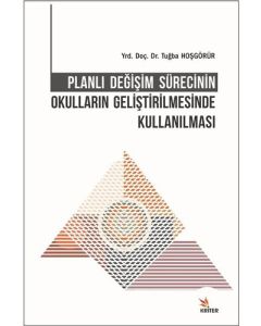 Planlı Değişim Sürecinin Okulların Geliştirilmesinde Kullanılması