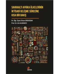 Sahraaltı Afrika Ülkelerinin İktisadi Gelişme Sürecine Kısa Bir Bakış