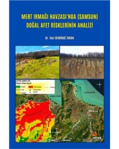 Mert Irmağı Havzası’nda (Samsun) Doğal Afet Risklerinin Analizi