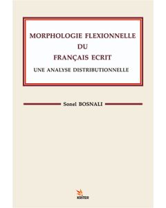 Morphologle Flexıonnelle Du Francaıs Ecrıt Une Analyse Dıstrıbuonelle