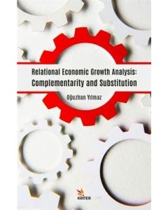 Relational Economic Growth Analysis: Complementarity and Substitution