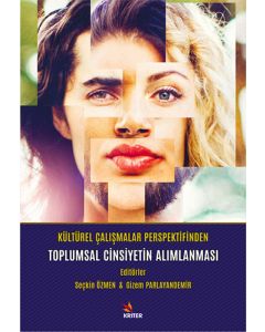 Kültürel Çalışmalar Perspektifinden Toplumsal Cinsiyetin Alımlanması