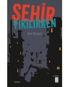 Şehir Yıkılırken