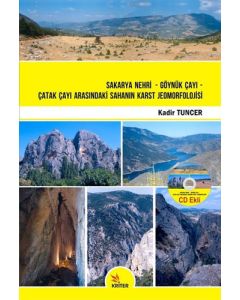 Sakarya Nehri - Göynük Çayı - Çatak Çayı Arasındaki Sahanın Karst Jeomorfolojisi