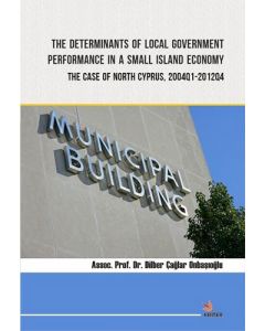 The Determinants of Local Government Performance In A Small Island Economy