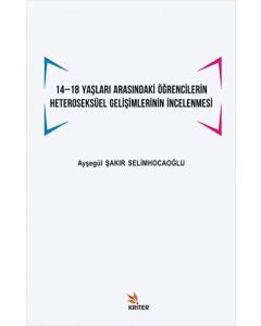 14 -18 Yaşları Arasındaki Öğrencilerin Heteroseksüel Gelişimlerinin İncelenmesi