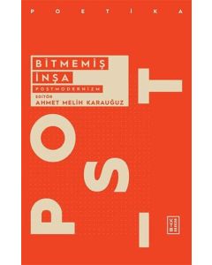 Bitmemiş İnşa: Postmodernizm