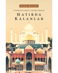 Coğrafyamızı Adımlarken Hatırda Kalanlar
