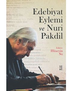 Edebiyat Eylemi ve Nuri Pakdil