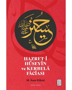 Hazret-i Hüseyin ve Kerbela Faciası