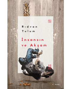 İnsansın ve Akşam