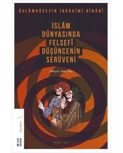 İslam Dünyasında Felsefi Düşüncenin Serüveni - Cilt 2