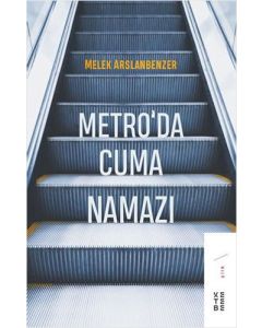 Metro’da Cuma Namazı