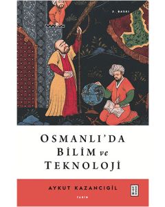 Osmanlı’da Bilim ve Teknoloji