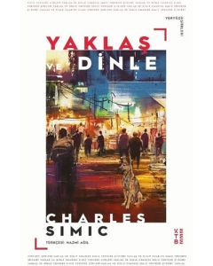 Yaklaş ve Dinle