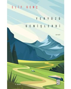 Yeryüzü Genişlerdi