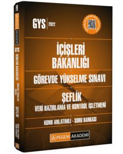 2022 GYS İçişleri Bakanlığı Görevde Yükselme Sınavı Şeflik Veri Hazırlama ve Kontrol İşletmeni Konu Anlatımlı Soru Bankası