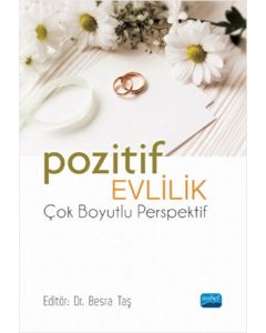 Pozitif Evlilik - Çok Boyutlu Perspektif
