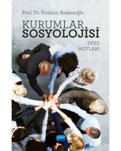 Kurumlar Sosyolojisi - Ders Notları